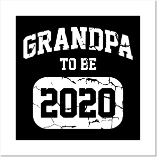 Grandpa To Be 2020 - New Grandfather Announcement Gift Posters and Art